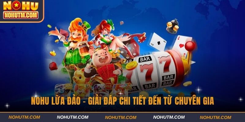 Nohu lừa đảo